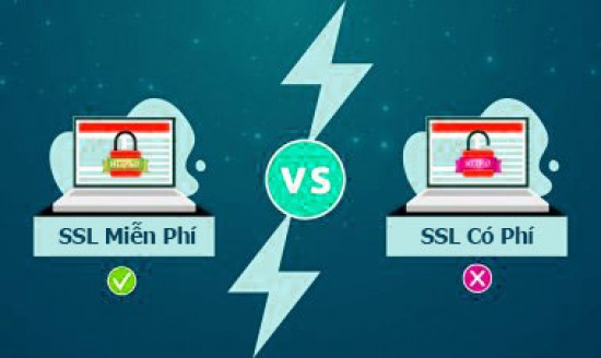 SSL miễn phí và có phí, khác biệt nhau ở chỗ nào, các phân biệt?